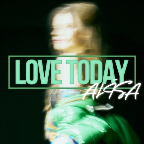 Love Today | Boomplay Music