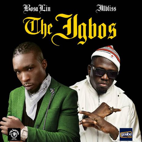 The Igbos ft. Illbliss | Boomplay Music
