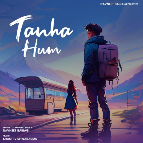 Tanha Hum | Boomplay Music