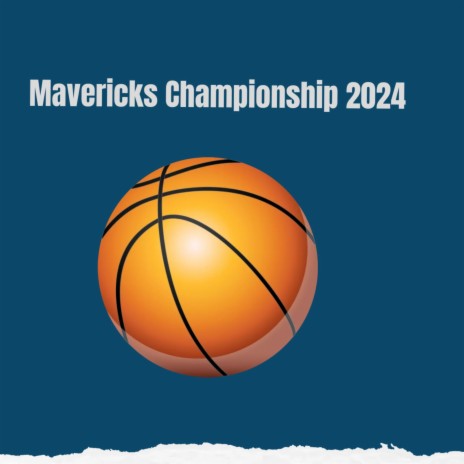 Mavericks Championship 2024 | Boomplay Music