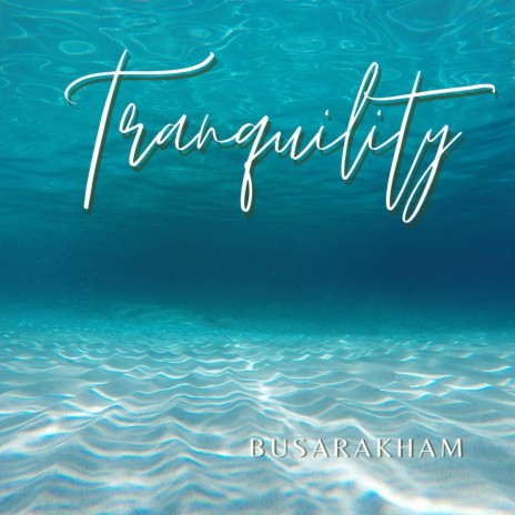 Tranquility | Boomplay Music