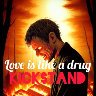 Love is like a drug