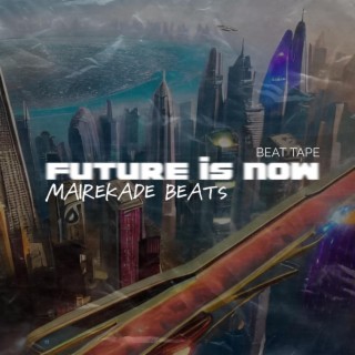 Future is Now