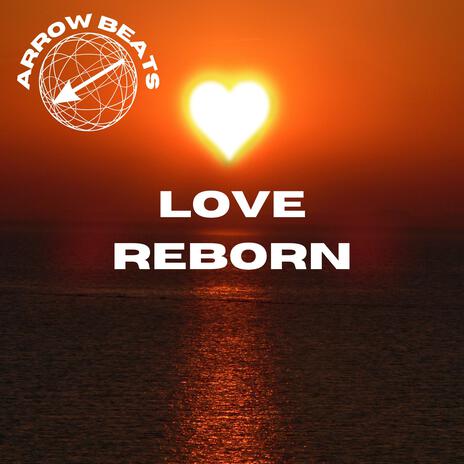 Love Reborn | Boomplay Music