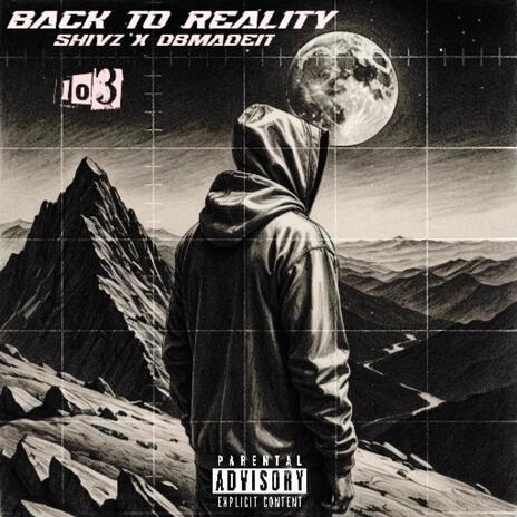 Back to reality | Boomplay Music