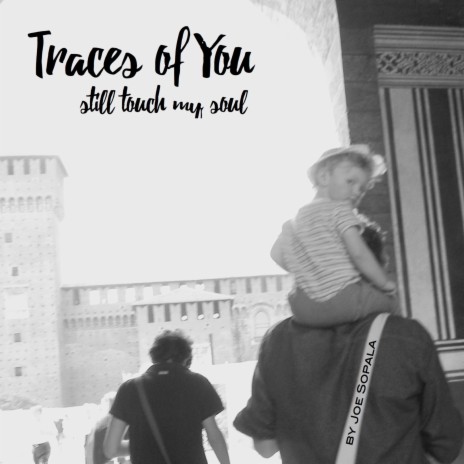 Traces of You | Boomplay Music