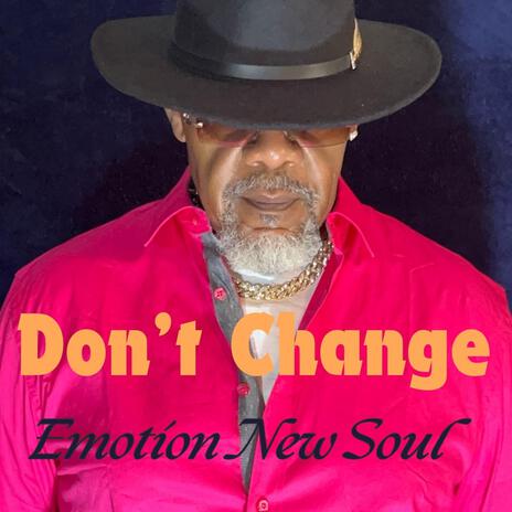 Don't Change | Boomplay Music