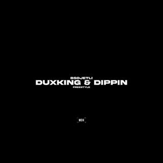 DUXKING & DIPPIN