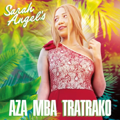 Aza mba tratrako | Boomplay Music