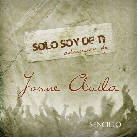 Solo Soy De Ti | Boomplay Music