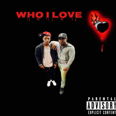 Who i love ft. Baby1up | Boomplay Music