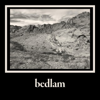 Bedlam