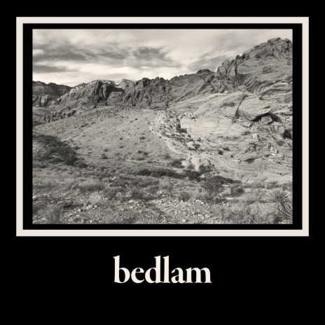 Bedlam | Boomplay Music