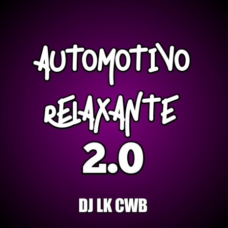 Automotivo relaxante | Boomplay Music