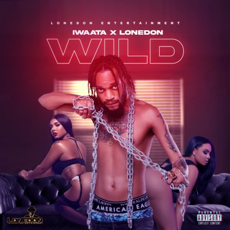 Wild ft. Lone Don | Boomplay Music