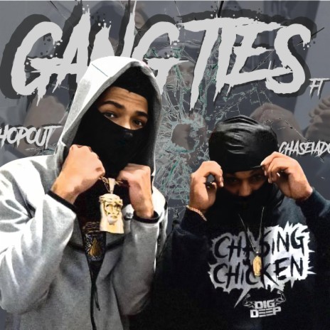 Gang Ties ft. Chaseiado | Boomplay Music