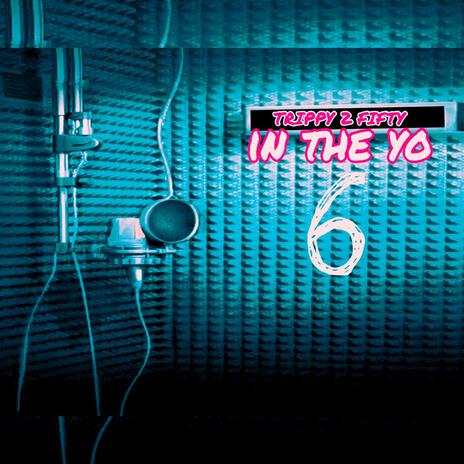 In The Yo 6 | Boomplay Music