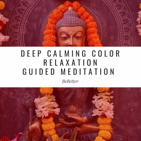 Calming Color Relaxation with Guided Meditation For Deep Relaxation