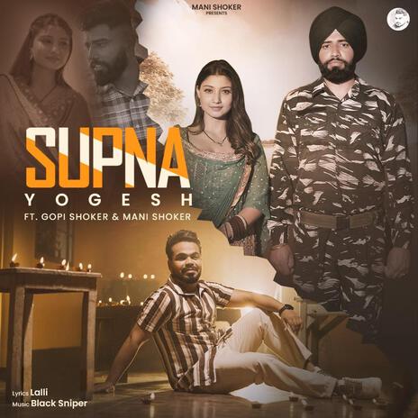 Supna ft. Mani shoker & Gopi shoker | Boomplay Music