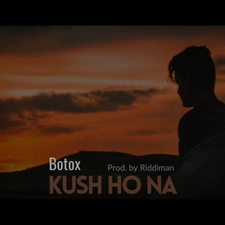 Kush Ho Na | Boomplay Music