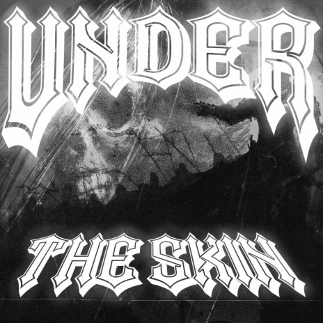 UNDER THE SKIN | Boomplay Music