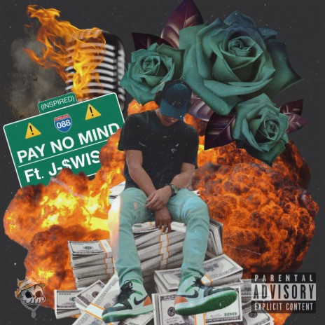Pay No Mind (feat. Jae Swoosh) | Boomplay Music