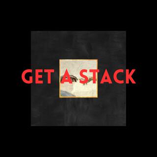 Get A Stack