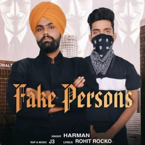 Fake Persons ft. J3 | Boomplay Music