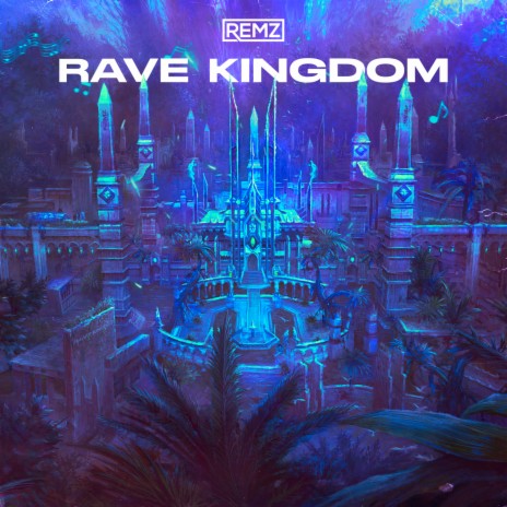 Rave Kingdom | Boomplay Music