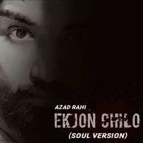 Ekjon Chilo (Soul Version) | Boomplay Music