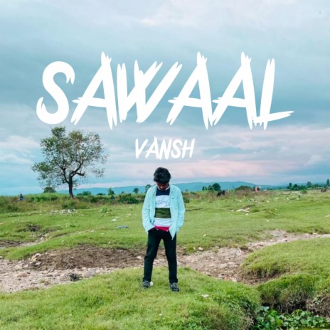 SAWAAL | Boomplay Music