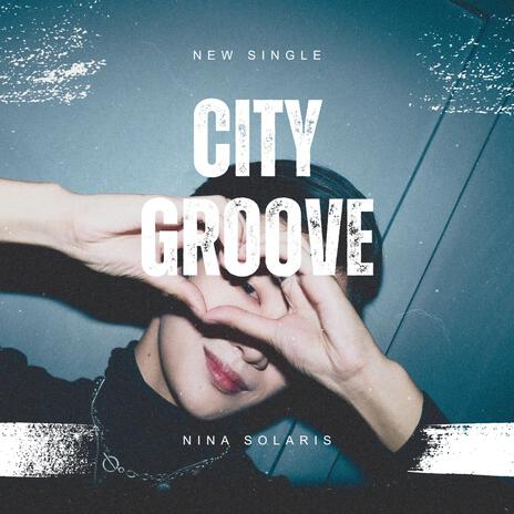 City Groove | Boomplay Music