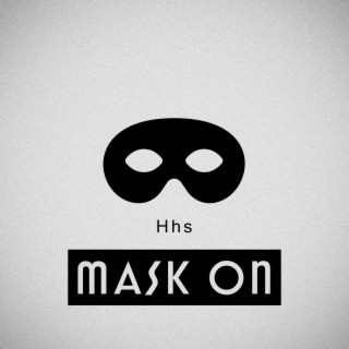 Mask On