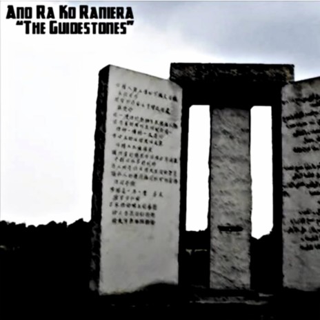 The Guidestones ft. Ano Ra Ko Raniera | Boomplay Music