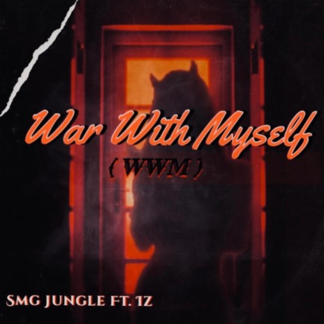 War With Myself (WWM) ft. Iz | Boomplay Music