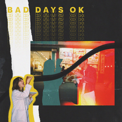 Bad Days OK | Boomplay Music