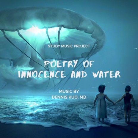Poetry of Innocence and Water | Boomplay Music