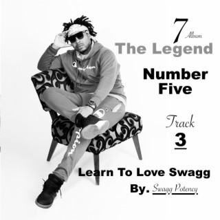 Learn To Love Swagg