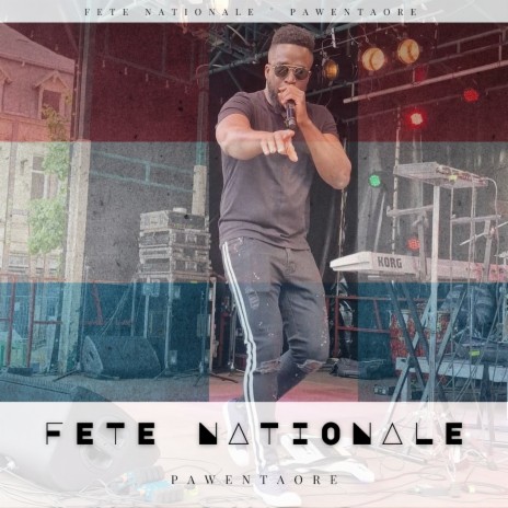 Fete Nationale | Boomplay Music