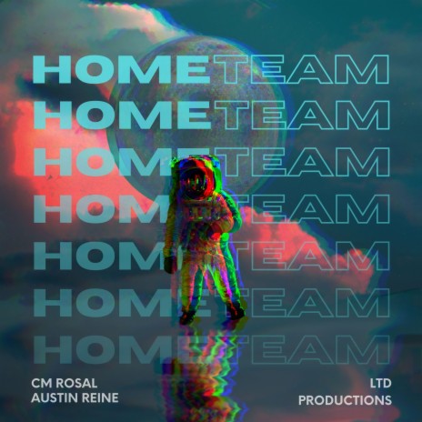 Home Team ft. Austin Reine | Boomplay Music