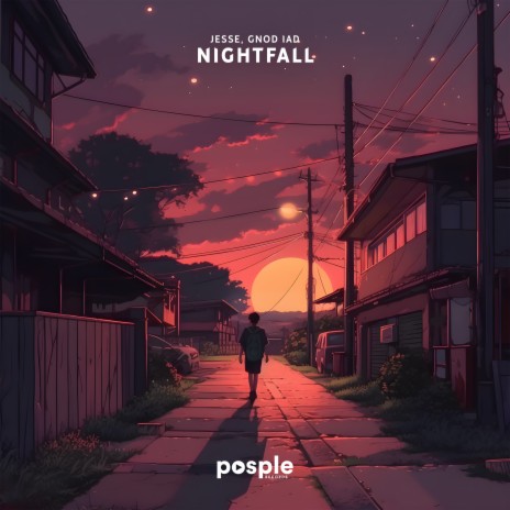 Nightfall ft. Posple Records & GNOD IAD | Boomplay Music