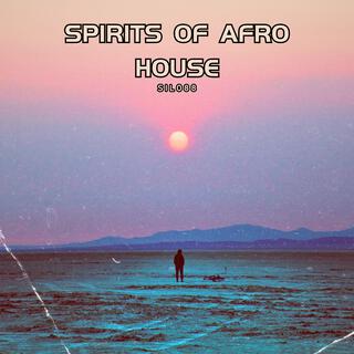 SPIRITS OF AFRO HOUSE