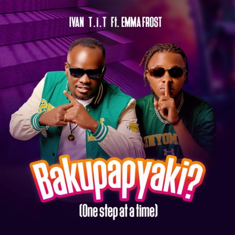 Bakupapyaki? (One step at a time) | Boomplay Music