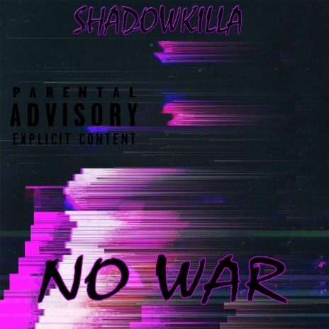 No war