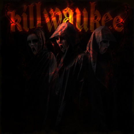 KILLWAUKEE | Boomplay Music