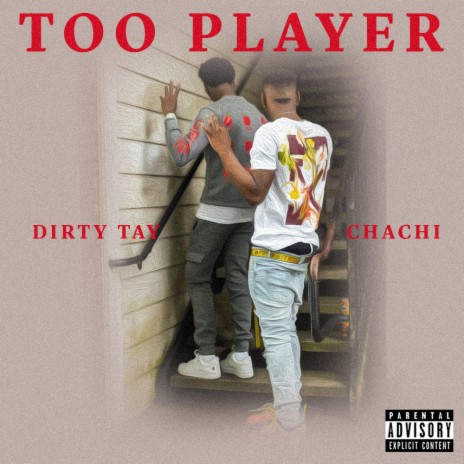 Too Player (feat. Dirty Tay) | Boomplay Music