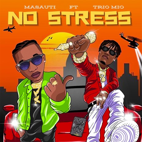 No Stress ft. Trio Mio | Boomplay Music