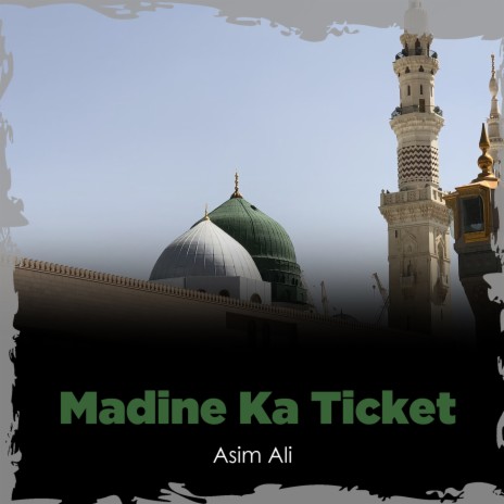 Madine Ka Ticket | Boomplay Music