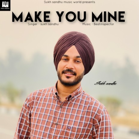 Make You Mine ft. dollar | Boomplay Music