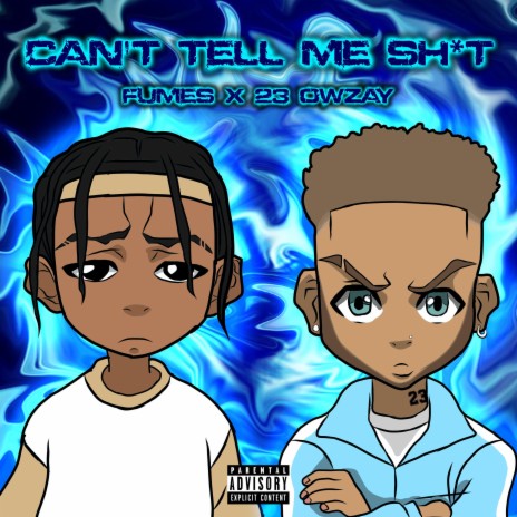 Can’t Tell Me Sh*t ft. AKAPrettyBxi & 23 Owzay | Boomplay Music